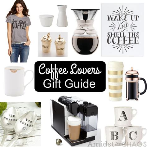 Coffee Lovers Gift Guide - Amidst the Chaos