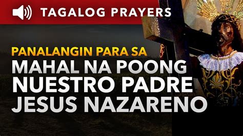 Panalangin: Mahal na Poong Nuestro Padre Jesus Nazareno • Tagalog Prayer with Voice - YouTube