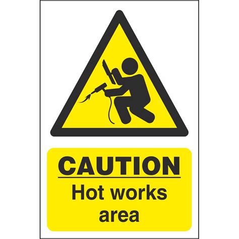 Caution Hot Works Area Signs | Hazard Workplace Safety Signs Ireland