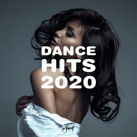 Dance Hits 2020 - Compilation by Various Artists | Spotify