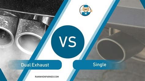 Dual Exhaust vs Single: Which Exhaust System Is Best? - Ran When Parked ...