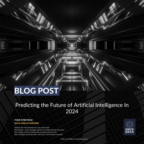 Predicting the Future of Artificial Intelligence In 2024 - Onyx Data