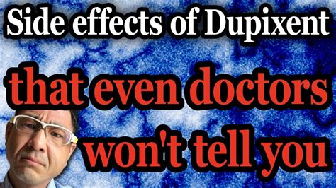 Side effects of Dupixent (Dupilumab) - YouTube