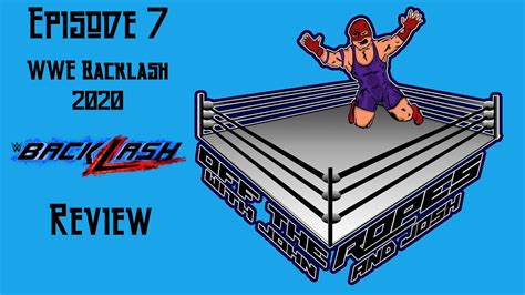 WWE BACKLASH 2020 Review | Off The Ropes #7 - YouTube