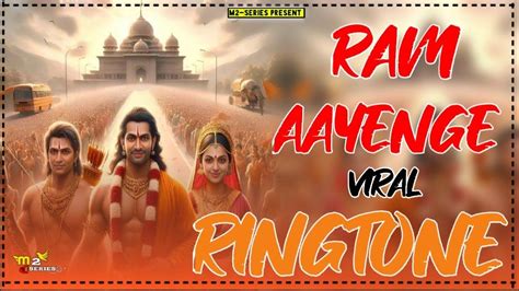 Ram Aayenge To Angana Sajaungi Ringtone | Ram Aayenge Ringtone - YouTube