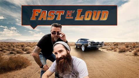 Fast N' Loud - Discovery Channel Reality Series - Where To Watch