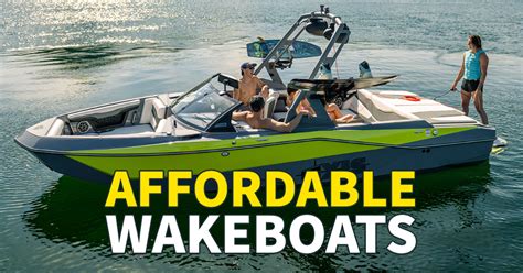 Affordable Wakeboard Boats: Ride for Less - Sweet Boats