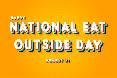 Happy National Eat Outside Day, Holidays Month of August , Empty Space ...