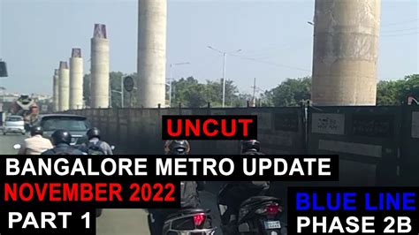 Bangalore Metro November 2022 Update part 1 || Blue Line ||Phase 2B|| Kasturi Nagar to Kalyan ...