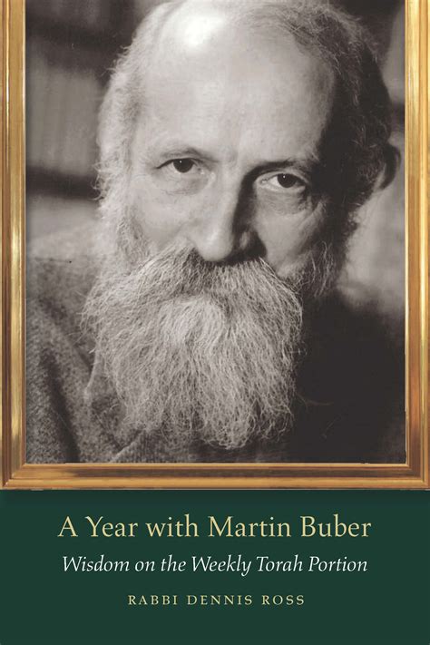 "A Year with Martin Buber" - A New Book by Rabbi Dennis S. Ross | Jewish Federation of the ...