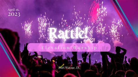 Rattle! (Elevation Worship Concert) - YouTube