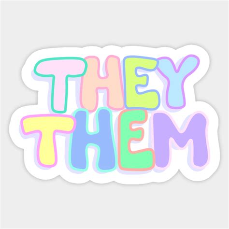 They/Them Pronouns - They Them - Sticker | TeePublic