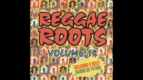 Reggae Roots Vol. 14 CD Completo - YouTube