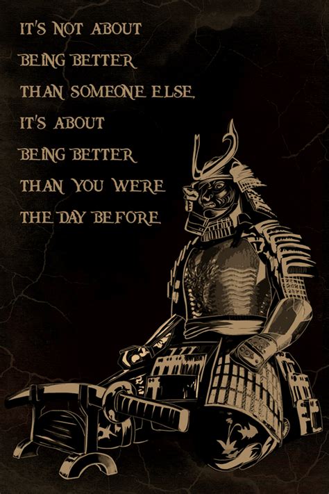 (cv27) Samurai Poster - being better than you were the day before | Warrior quotes, Samurai ...