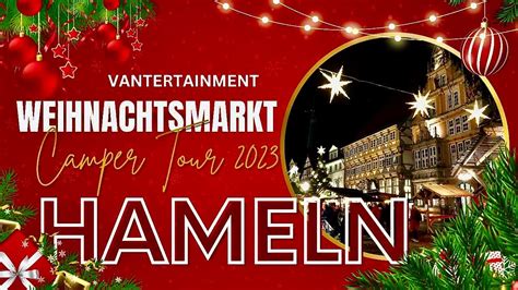 🎄 Hameln Weihnachtsmarkt 2023 🎄 Ein Highlight der Weihnachtsmarkttour! 🐭🇩🇪 Campertour! - YouTube