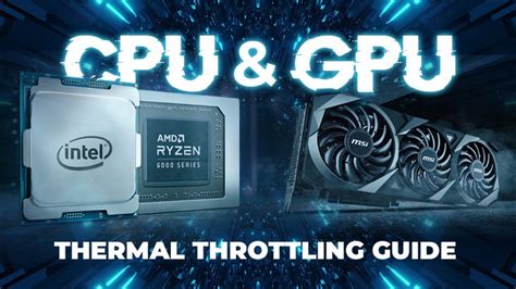 Thermal Throttling Guide (Prevent your GPU & CPU from Thermal throttling)