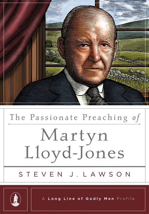 The Passionate Preaching of Martyn Lloyd-Jones: Steven J. Lawson - Hardcover, Book | Ligonier ...