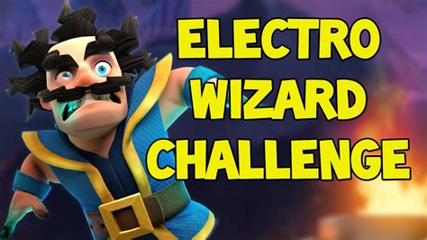 GET A FREE ELECTRO WIZARD - Electro Wizard Challenge Gameplay | Clash Royale Xmas Event - YouTube