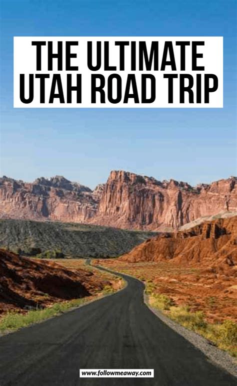 The Ultimate Utah Road Trip Itinerary You Should Steal - Follow Me Away