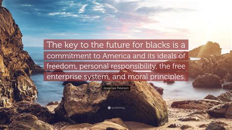 Jesse Lee Peterson Quote: “The key to the future for blacks is a ...