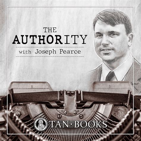 The Authority with Joseph Pearce – American Podcasts