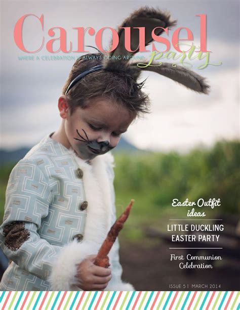 Carousel Party Easter Issue 5 March 2014 by Carousel Party Magazine - Issuu