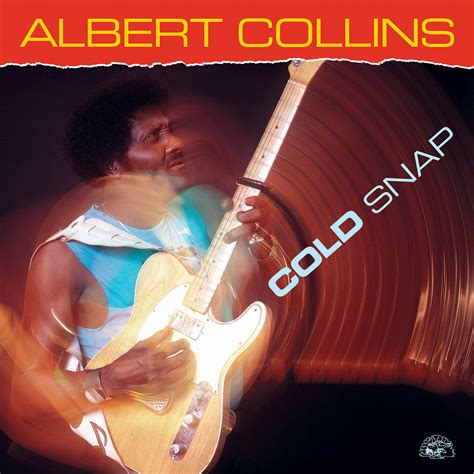 Cold Snap (Remastered) | Albert Collins