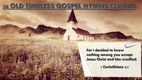 26 Old Timeless Gospel Hymns Classics | Gospel music, Hymn music, Southern gospel music