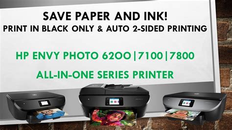 HP Envy Photo 7800 series printers : Print on both side automatically and in Black Ink only ...