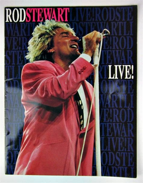 Rod Stewart Live! 1991 Tour Program With Ticket | Rod stewart, Singer, Rod