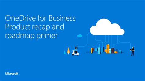 Exchange Anywhere: OneDrive for Business Product Recap and Roadmap Primer