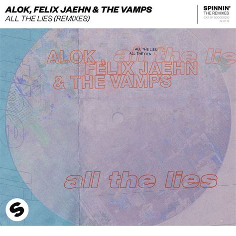 All The Lies (Remixes) - Single by Alok | Spotify