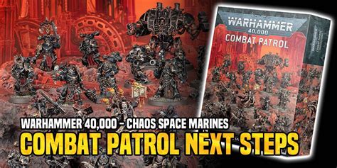 Warhammer 40K: Chaos Space Marine Combat Patrol Next Steps - Bell of ...