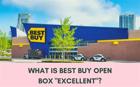 Is Best Buy Open Box Excellent Worth It? - CFAJournal