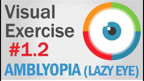 Visual Exercise [Amblyopia - Lazy Eye] #1.2 Beginner | Lazy eye ...