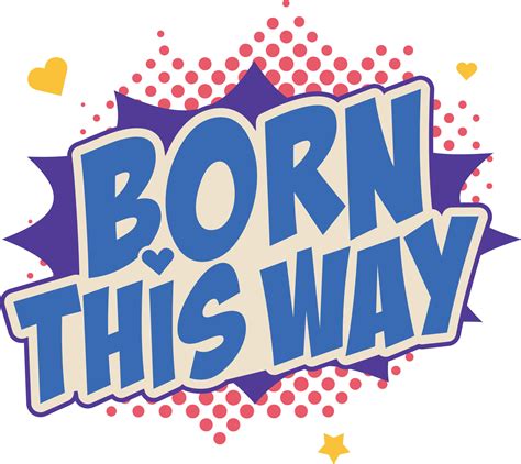 Born This Way word pop art retro vector illustration. Comic book style ...