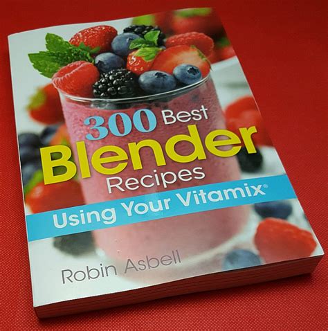 300 Best Blender Recipes - Mama Likes This