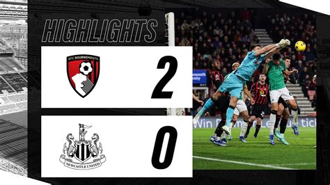 AFC Bournemouth 2 Newcastle United 0 | Premier League Highlights - Win ...