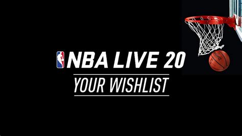 NBA Live 20 – Wishlist – Spottis