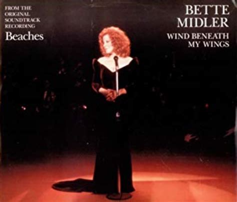 "Wind Beneath My Wings” by Bette Midler - Song Meanings and Facts