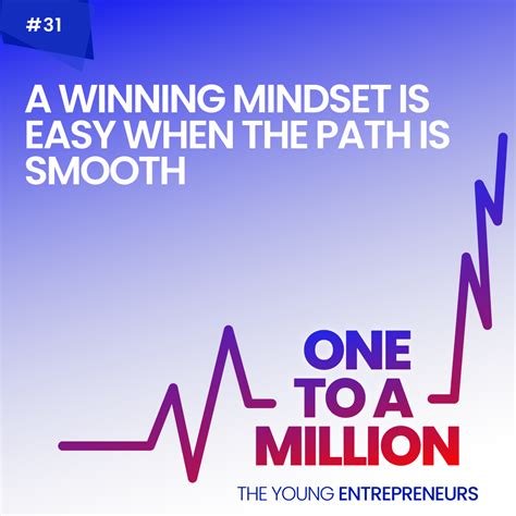 Episode 31 A winning Mindset is Easy when the Path Is Smooth