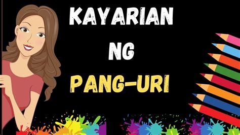 ANO-ANO ANG MGA KAYARIAN NG PANG-URI? - YouTube