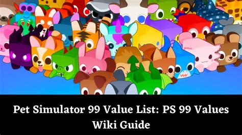 Pet Simulator 99 Value List 2025: PS 99 Values Wiki Guide - MrGuider