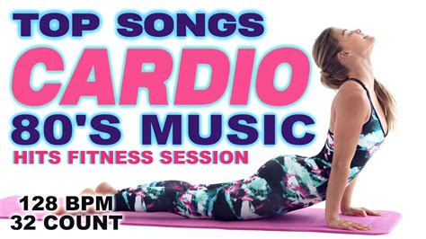 Best Aerobic & Cardio Songs Ever 80s Hits for Fitness & Workout 128 Bpm ...