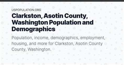 Clarkston, Asotin County, Washington Population | Income, Demographics ...