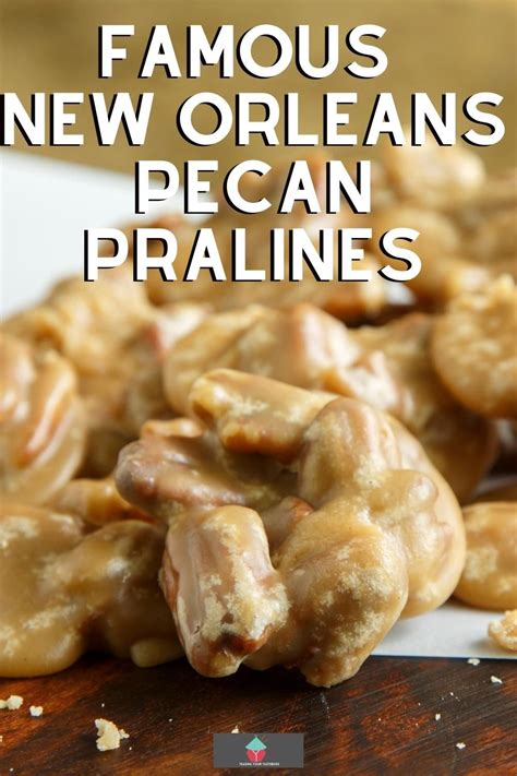 Famous New Orleans Pecan Pralines. A great Southern, New Orleans ...