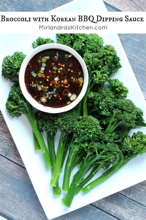 Broccoli with Korean BBQ Dipping Sauce - Mirlandra's Kitchen | Recipe ...