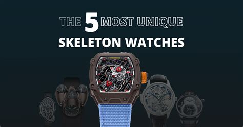 The 5 most Unique Skeleton Watches - Konvi