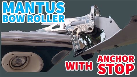 Mantus Bow Roller and Anchormate / Anchor Guard - Installation and Review - YouTube