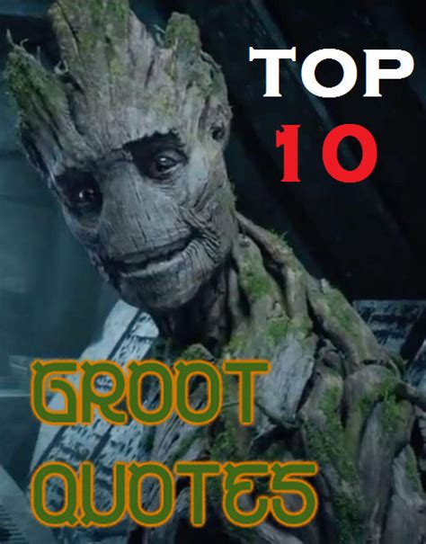 Top 10 Groot quotes by killb94 on DeviantArt